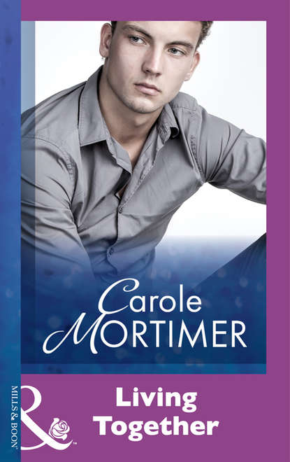 Carole Mortimer — Living Together