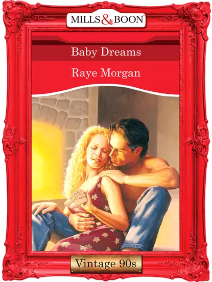 Обложка книги Baby Dreams, Raye  Morgan