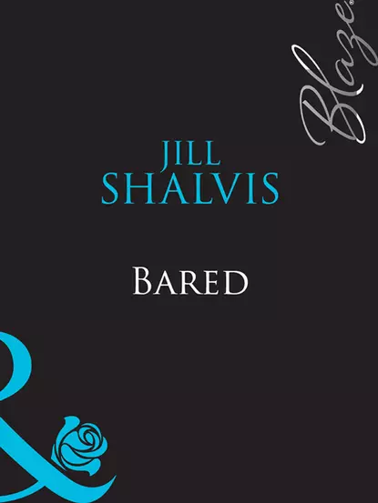 Обложка книги Bared, Jill Shalvis