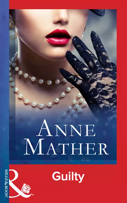 Обложка книги Guilty, Anne  Mather