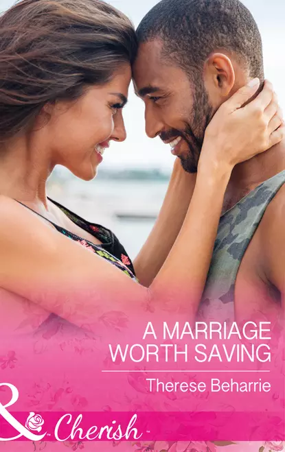 Обложка книги A Marriage Worth Saving, Therese  Beharrie