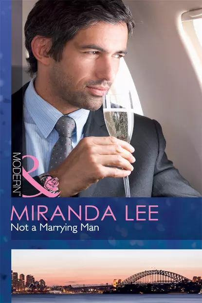 Обложка книги Not a Marrying Man, Miranda Lee