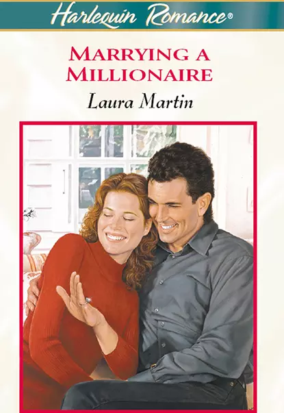 Обложка книги Marrying A Millionaire, Laura  Martin