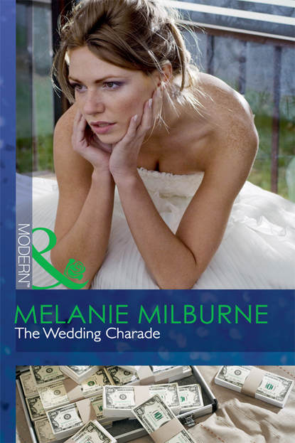 Melanie Milburne — The Wedding Charade