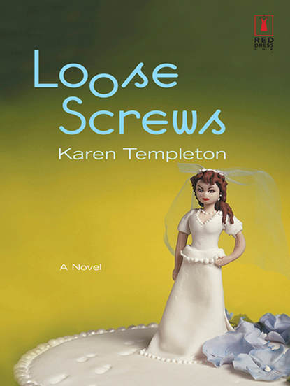 Karen Templeton — Loose Screws