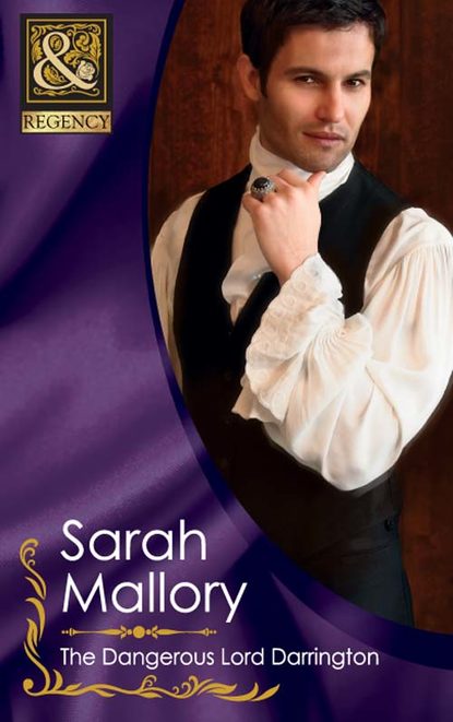 Sarah Mallory — The Dangerous Lord Darrington