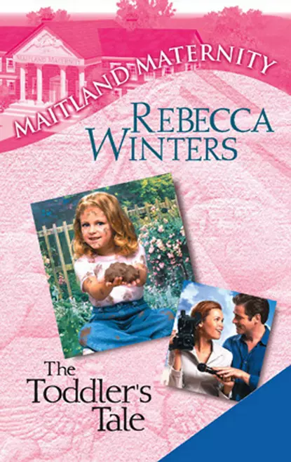 Обложка книги The Toddler's Tale, Rebecca Winters