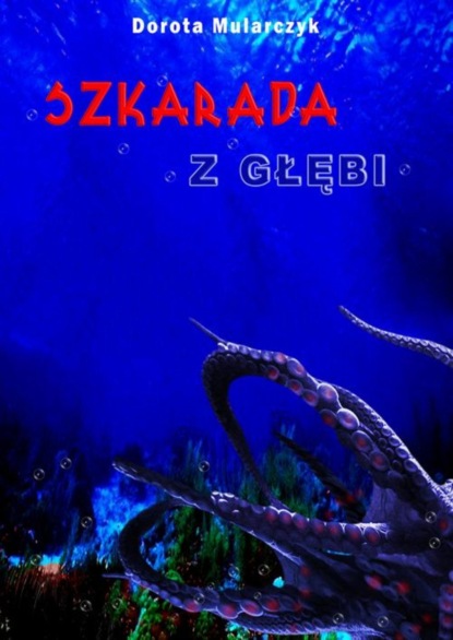 

Szkarada z głębi