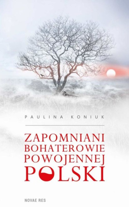 

Zapomniani bohaterowie powojennej Polski