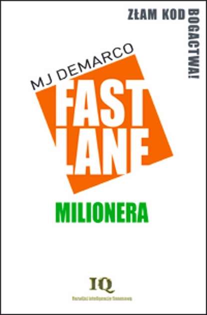 MJ DeMarco - Fastlane milionera