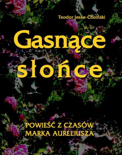 

Gasnące słońce