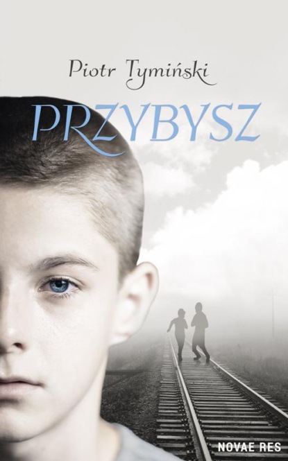 Piotr Tymiński - Przybysz