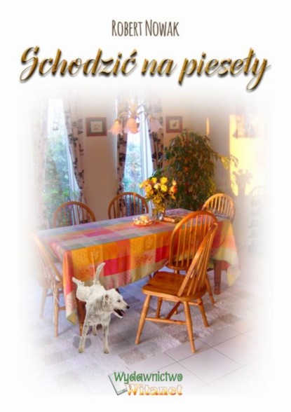 

Schodzić na pieseły