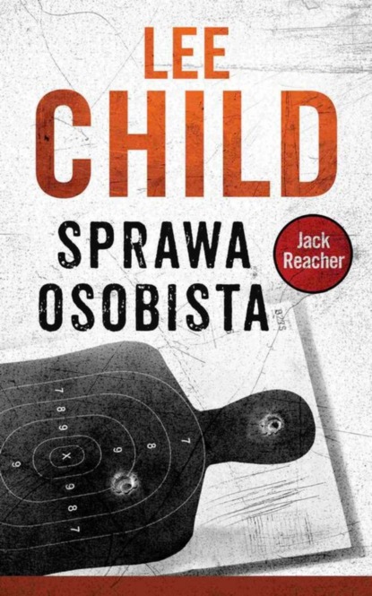 Lee Child — Jack Reacher. Sprawa osobista