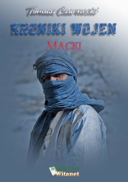 

Kroniki wojen: Macki