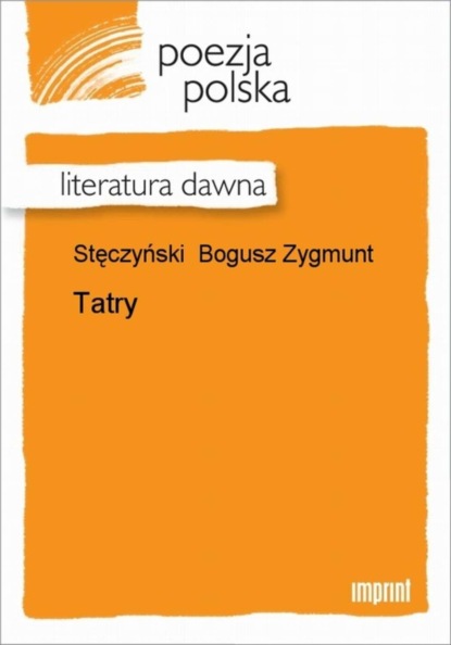 Bogusz Zygmunt Stęczyński - Tatry