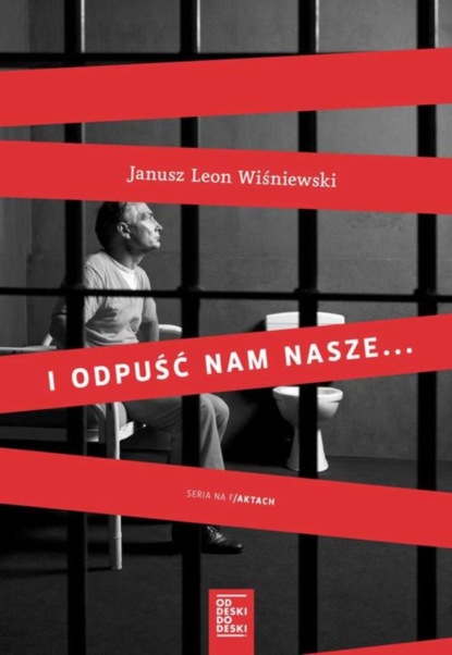 

I odpuść nam nasze...