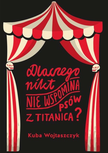 Kuba Wojtaszczyk — Dlaczego nikt nie wspomina ps?w z Titanica?