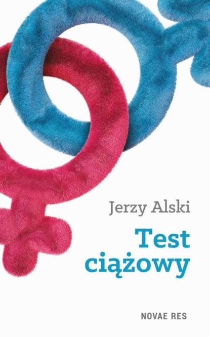 Jerzy Alski — Test ciążowy