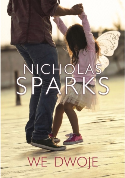 Nicholas Sparks — We dwoje