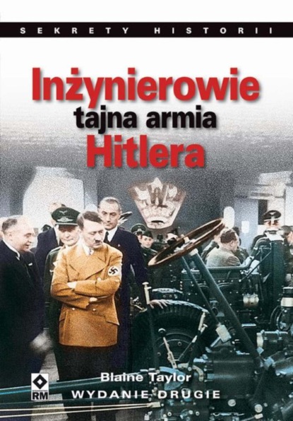 

Inżynierowie - tajna armia Hitlera