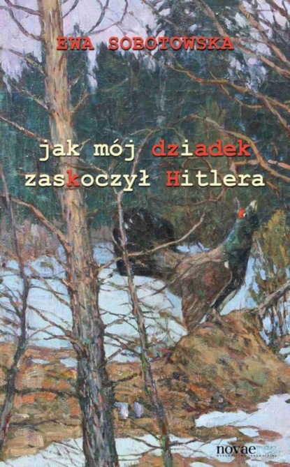 

Jak mój dziadek zaskoczył Hitlera