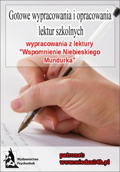 praca zbiorowa - Wypracowania - W. Gomulicki „Wspomnienie niebieskiego mundurka”