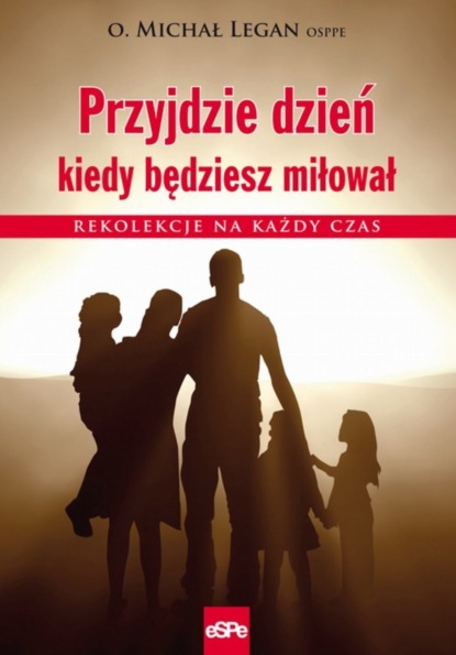 Michał Legan - Przyjdzie dzień kiedy będziesz miłował