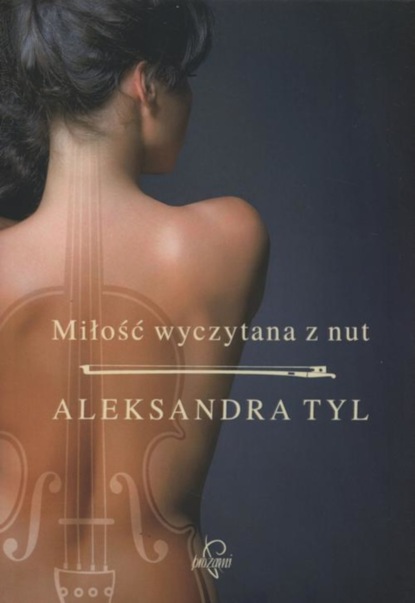 Aleksandra Tyl - Miłość wyczytana z nut