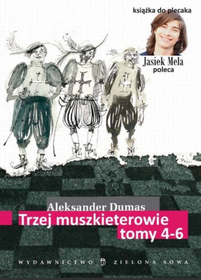 

Trzej muszkieterowie t. 4-6