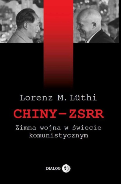 

Chiny ZSRR Zimna wojna w świecie komunistycznym