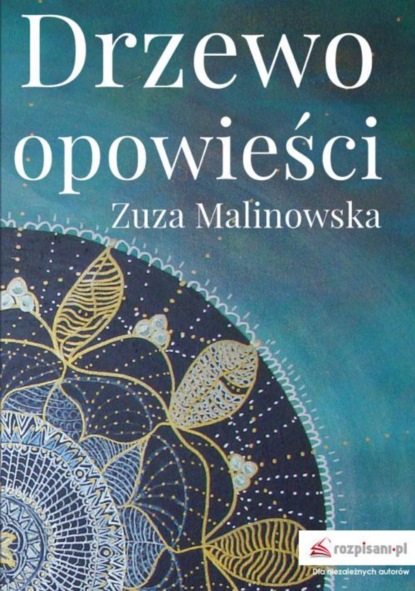 Zuza Malinowska - Drzewo opowieści