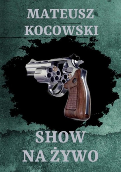 Mateusz Kocowski - Show na żywo