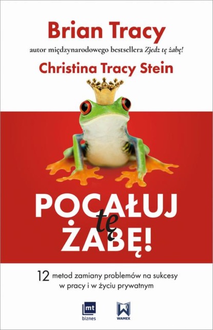 Christina Tracy Stein - Pocałuj tę żabę!