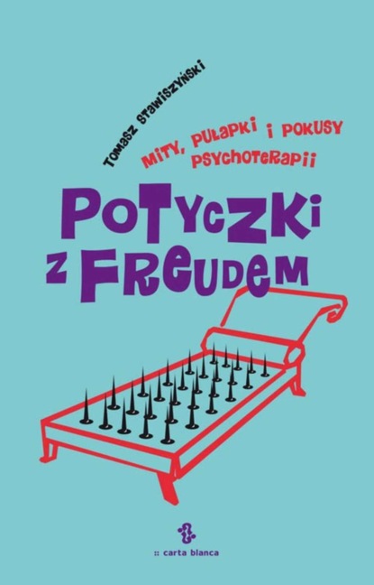 Tomasz Stawiszyński - Potyczki z Freudem