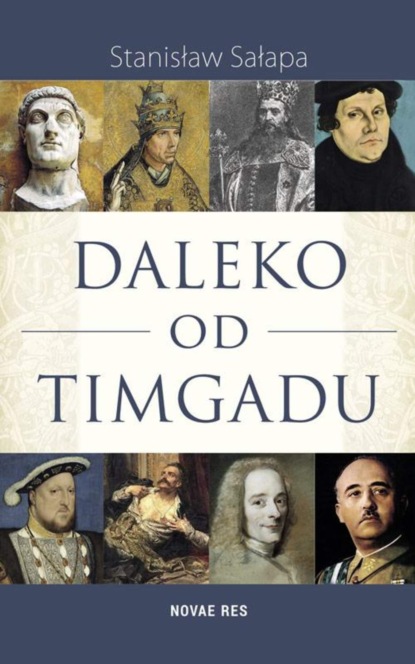 Stanisław Sałapa - Daleko od Timgadu