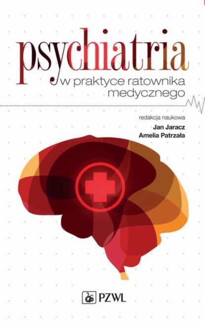 

Psychiatria w praktyce ratownika medycznego