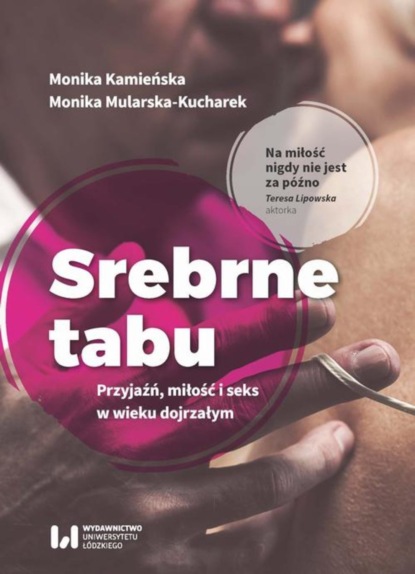 Monika Kamieńska - Srebrne tabu