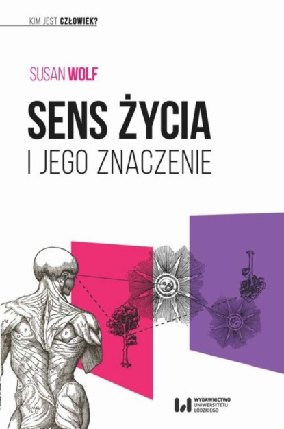 Susan Wolf - Sens życia i jego znaczenie