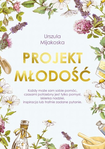 Urszula Mijakoska - Projekt młodość