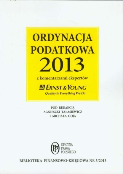

Ordynacja podatkowa 2013 z komentarzami ekspertów