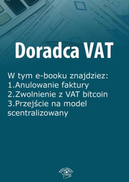 

Doradca VAT, wydanie grudzień 2015 r.