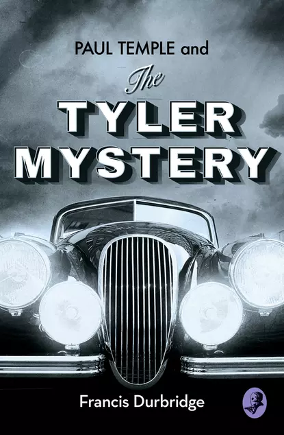 Обложка книги Paul Temple and the Tyler Mystery, Francis Durbridge