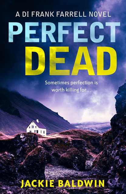 Jackie  Baldwin - Perfect Dead: A gripping crime thriller that will keep you hooked