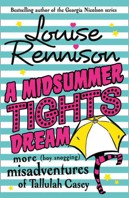 Louise  Rennison - A Midsummer Tights Dream