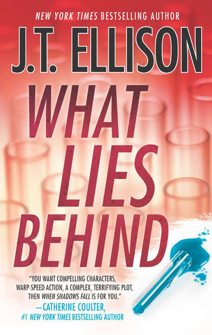 J.T.  Ellison - What Lies Behind