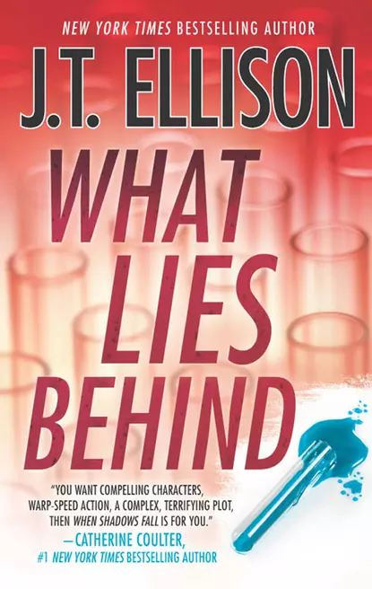 Обложка книги What Lies Behind, J.T.  Ellison