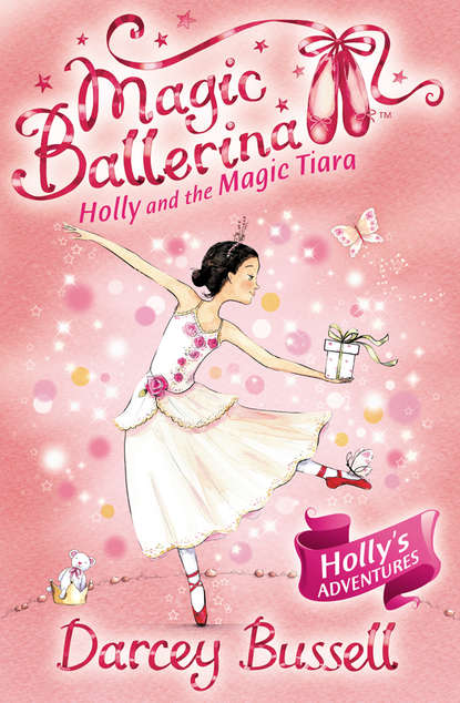 Darcey  Bussell - Holly and the Magic Tiara