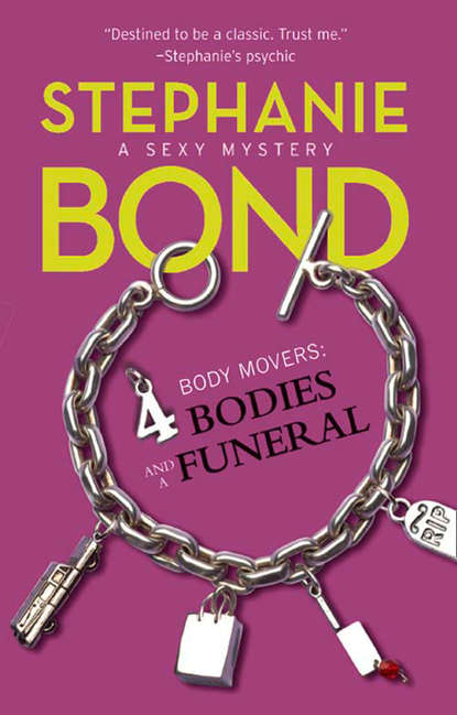 Stephanie  Bond - 4 Bodies and a Funeral