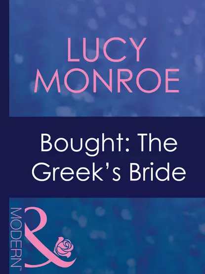 Обложка книги Bought: The Greek's Bride, Люси Монро